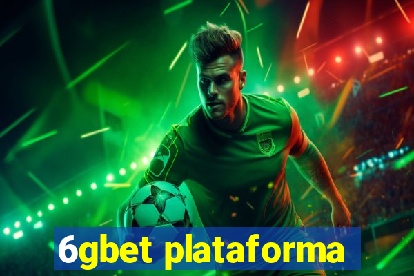 6gbet plataforma